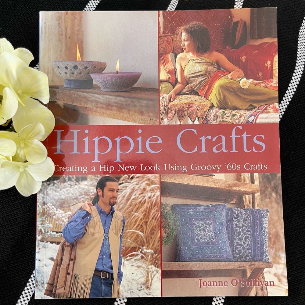 Hippie Crafts Creating, Groovy 60’s Crafts by Joanne O’Sullivan
